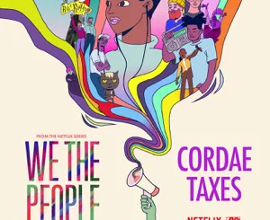 Cordae - Taxes (from the Netflix Series "We The People")