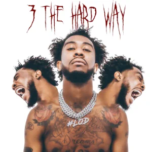 3 The Hard Way - Single Desiigner