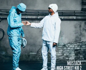 ALBUM: MoStack – High Street Kid 2