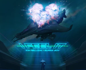 Jon Bellion – I FEEL IT (feat. Burna Boy)