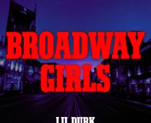 broadway-girls-feat.-morgan-wallen-single-lil-durk