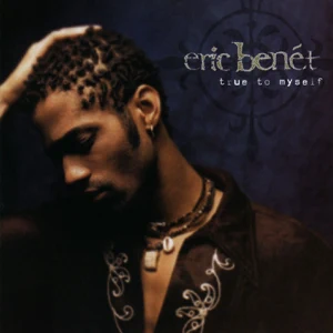 eric-benEt-true-to-myself