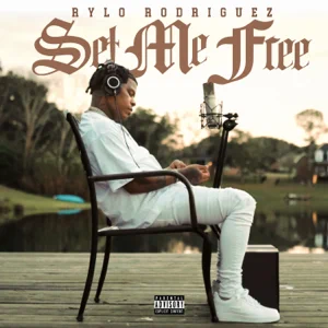 rylo-rodriguez-set-me-free-single