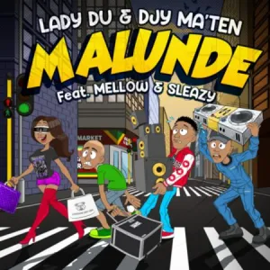 Lady-Du-Djy-MaTen-–-Malunde-ft.-Mellow-Sleazy-mp3-download-zamusic