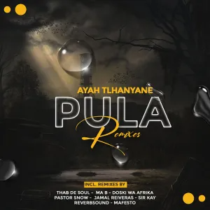 album-ayah-tlhanyane-pula-remixes