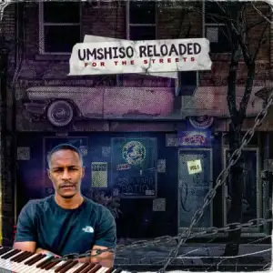 album-tribesoul-bido-vega-umshiso-reloaded-for-the-streets