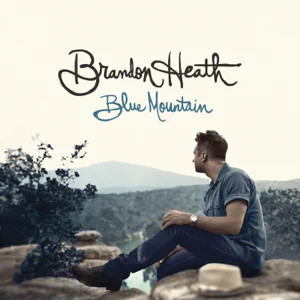 brandon-heath-blue-mountain