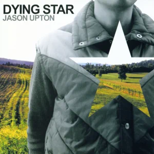 jason-upton-dying-star