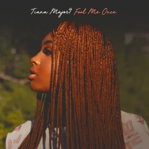 tiana-major9-–-fool-me-once-ep