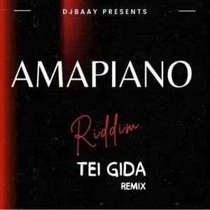 1652373750 DOWNLOAD-DJBaay-–-Tei-GidA-Amapiano-Remix-–