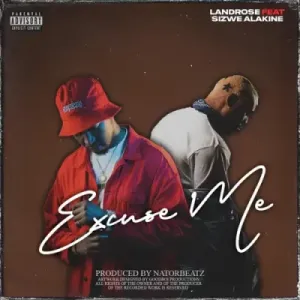 DOWNLOAD-Landrose-–-Excuse-Me-ft-Sizwe-Alakine-Nator.webp