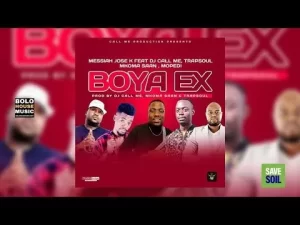 DOWNLOAD-Messiah-Jose-K-–-Boya-Ex-Ft-DJ-Call.webp