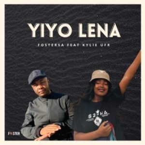 1658441856 DOWNLOAD-Foster-SA-–-Yiyo-Lena-ft-Kylie-Ufr-–