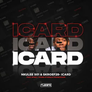 DOWNLOAD-Nkulee-501-Skroef28-–-ICARD-ft-Mpho-Spizzy-Young.webp