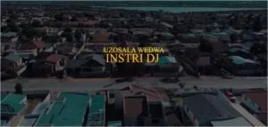 DOWNLOAD-Instri-Dj-–-Uzosala-Wedwa-Ft-DJ-Dokotela-Dr.webp