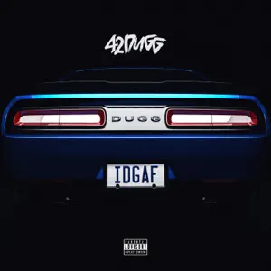 IDGAF-Single-42-Dugg