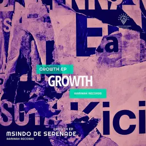 Msindo-De-Serenade-–-GROWTH