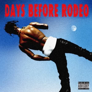 Travis-Scott-–-Days-Before-Rodeo