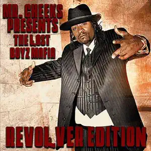 Revolver-Edition-Mr.-Cheeks-Presents-the-Lost-Boyz-Mafia-Mr.-Cheeks-and-The-Lost-Boyz-Mafia