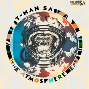 T-Man-SA-–-The-Atmosphere