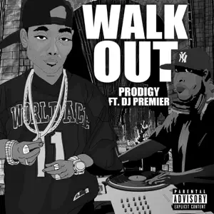 Walk-Out-feat.-DJ-Premier-Single-Prodigy