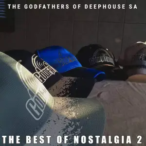 The-Godfathers-Of-Deep-House-SA-–-The-Best-of-Nostalgia-2