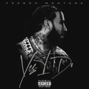 Yes-I-Do-Single-French-Montana