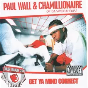 ALBUM-Chamillionaire-Paul-Wall-–-Get-Ya-Mind-Correct