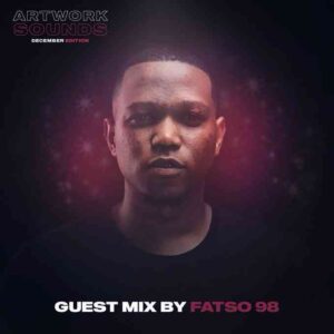 DOWNLOAD-Fatso-98-Artwork-Sounds-–-December-Edition-Guest