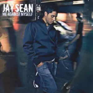 Me Against Myself
Jay Sean