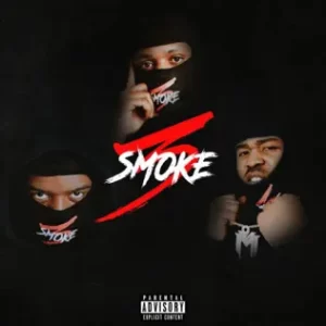 3Smoke
Bossman Birdie, Milli Major, Paper Pabs