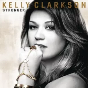 Stronger (Deluxe Version)
Kelly Clarkson