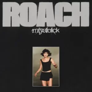 ROACH
Miya Folick