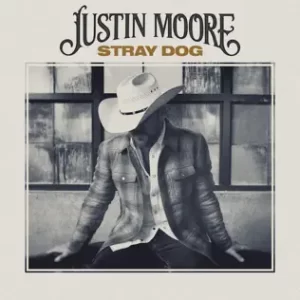 Stray Dog
Justin Moore