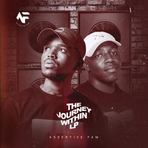 Album: Assertive Fam - The Journey Within LP