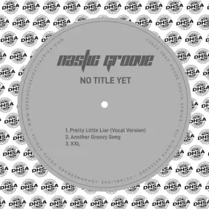 Nastic Groove - No Title Yet