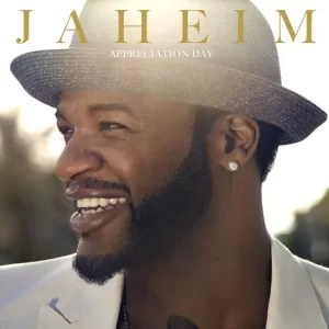 Jaheim – Appreciation Day