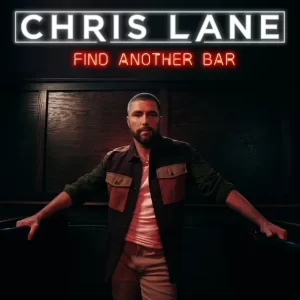 Chris Lane - Find Another Bar