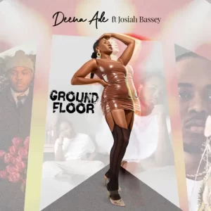 Deena Ade - Ground Floor (feat. josiah bassey)