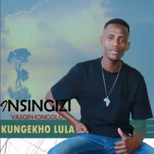 Insingizi YasoPhongolo – Unjalo Umuntu