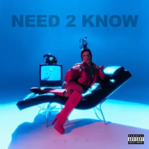 LAYA - Need 2 Know