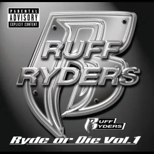 ALBUM: Ruff Ryders – Ryde Or Die, Vol.1