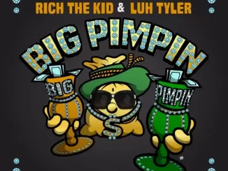 Rich The Kid - Big Pimpin' (feat. Luh Tyler)