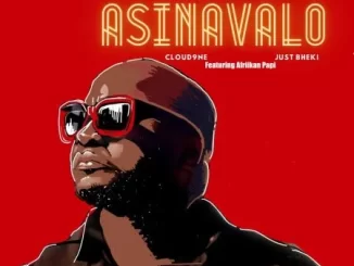 Ronny J Drizz, Just Bheki & Cloud9ne – Asinavalo ft Afriikan Papi