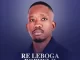 Tumelo Mabelane - Re Leboga Bophelo