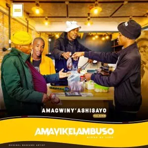 Amavikelambuso - Amagwiny’ashisayo