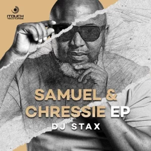 DJ Stax - Samuel & Chressie