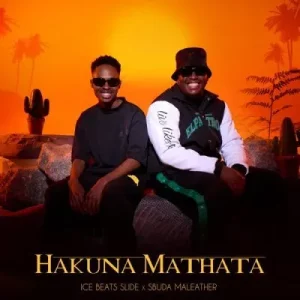 Ice Beats Slide & Sbuda Maleather - Hakuna Mathata