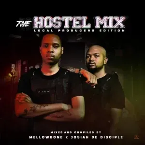 Josiah De Disciple & MellowBone - The Hostel Mix (Local Producer’s Edition)