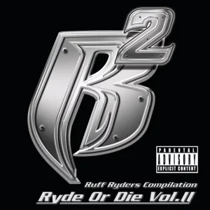 Ruff Ryders – Ryde or Die, Vol. 2